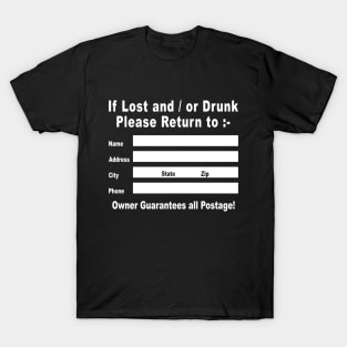 If Lost and / or Drunk Please Return to T-Shirt